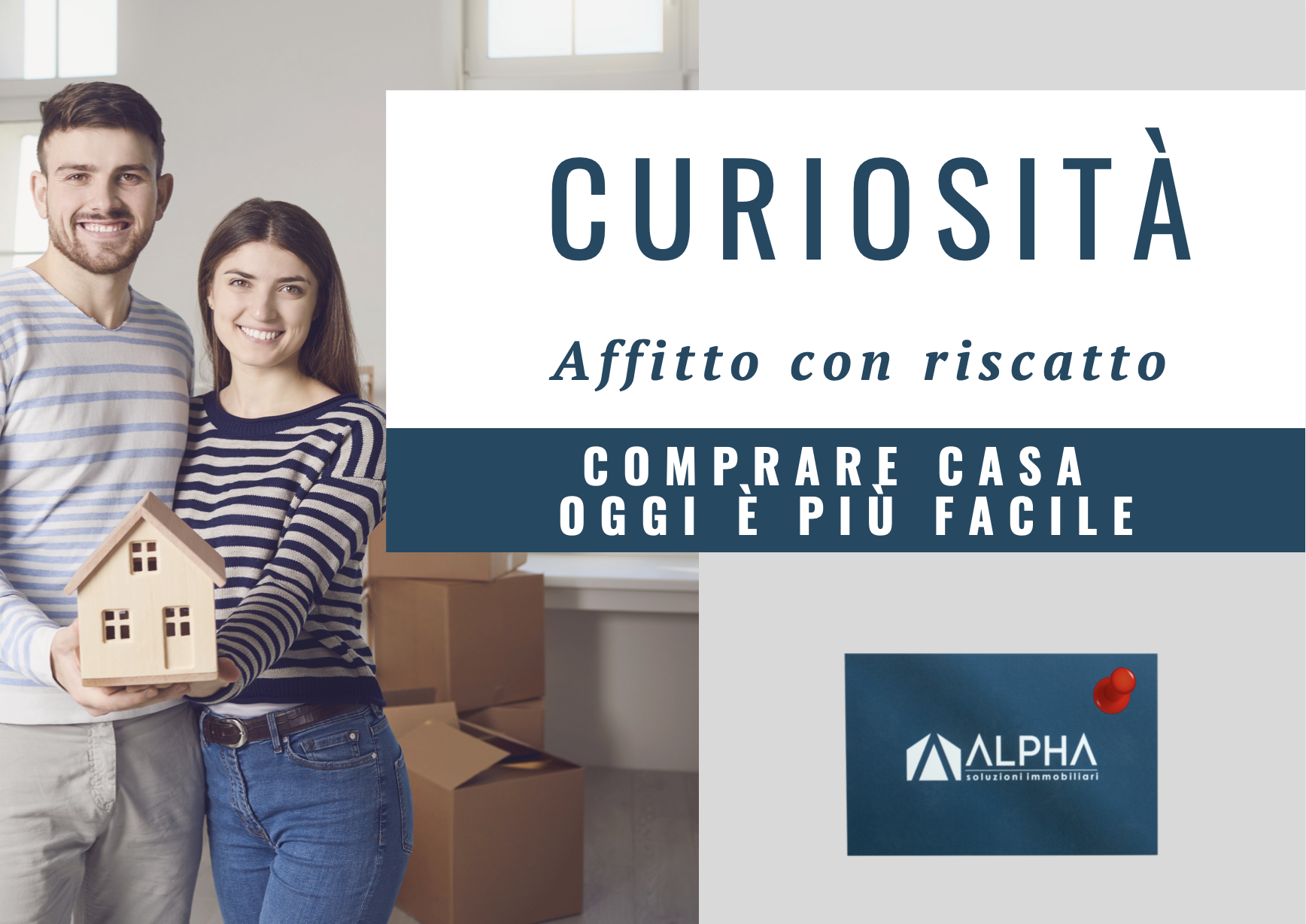 AFFITTO CON RISCATTO, COMPRARE CASA OGGI È PIÙ FACILE Alpha Case Soluzioni immobiliari